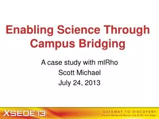 Enabling Science Through Campus Bridging