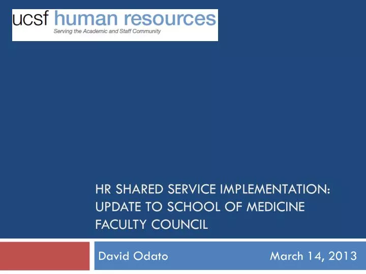 hr shared service implementation update to school of medicine faculty council