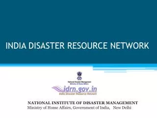 INDIA DISASTER RESOURCE NETWORK
