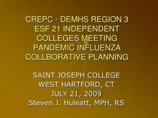 CREPC - DEMHS REGION 3 ESF 21 INDEPENDENT COLLEGES MEETING PANDEMIC INFLUENZA COLLBORATIVE PLANNING