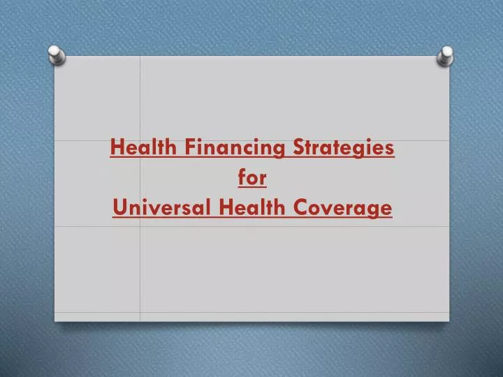 health financing strategies for universal health coverage