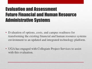 Evaluation and Assessment Future Financial and Human Resource Administrative Systems