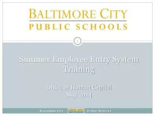 Summer Employee Entry System Training Office of Human Capital May 2014