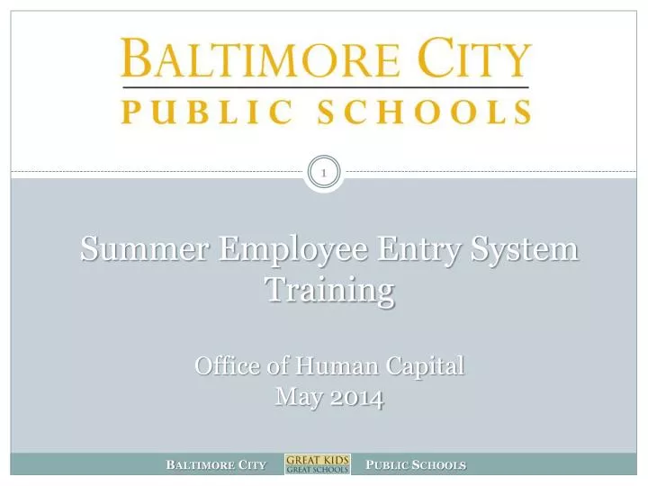 summer employee entry system training office of human capital may 2014