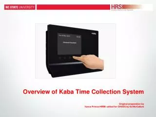 Overview of Kaba Time Collection System Original preparation by Vance Prince-HRIM: edited for CHASS by Ed