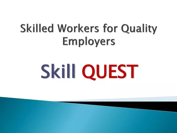 skilled workers for quality employers