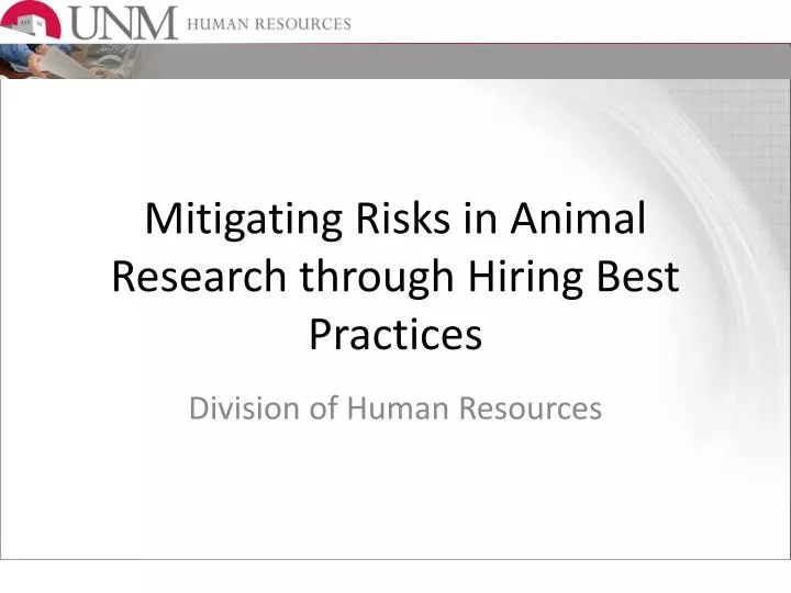 mitigating risks in animal research through hiring best practices