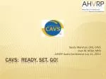 CAVS: Ready, set, go!