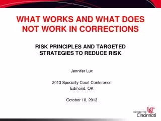 WHAT WORKS AND WHAT DOES NOT WORK IN CORRECTIONS RISK PRINCIPLES AND TARGETED STRATEGIES TO REDUCE RISK