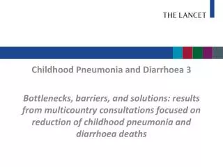 Childhood Pneumonia and Diarrhoea 3