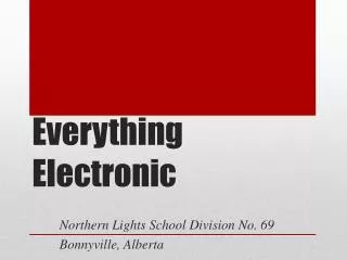 Everything Electronic