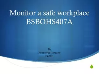 Monitor a safe workplace BSBOHS407A