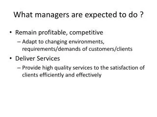 What managers are expected to do ?