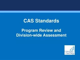 CAS Standards Program Review and Division-wide Assessment