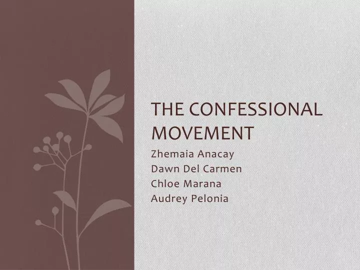 the confessional movement