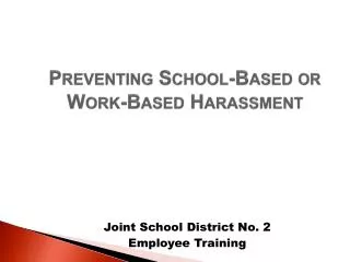 Preventing School-Based or Work-Based Harassment