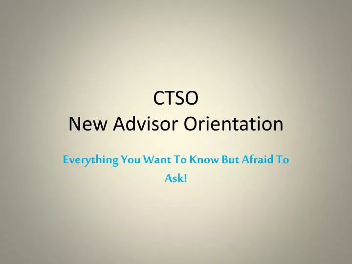 ctso new advisor orientation