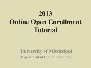 2013 Online Open Enrollment Tutorial