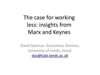 The case for working less: insights from Marx and Keynes