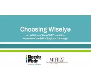 Choosing Wisely ®