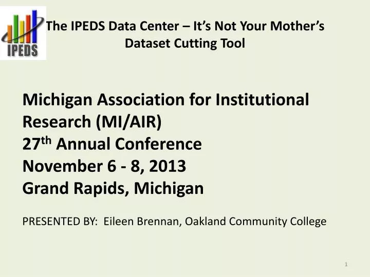 the ipeds data center it s not your mother s dataset cutting tool