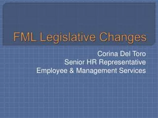 FML Legislative Changes