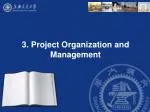 3. Project Organization and Management - slide 1