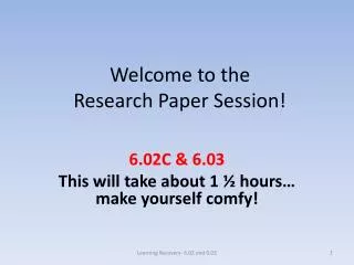 Welcome to the Research Paper Session!