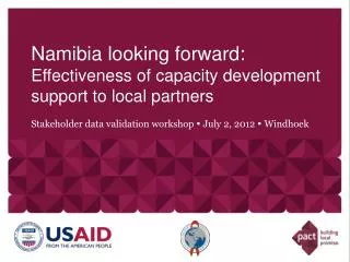 Namibia looking f orward: Effectiveness of capacity development support to local partners