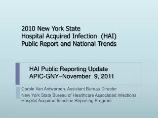 2010 New York State Hospital Acquired Infection (HAI) Public Report and National Trends