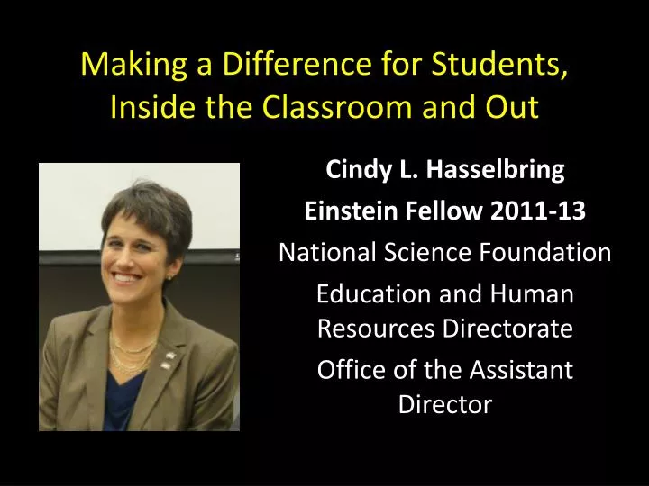 making a difference for students inside the classroom and out
