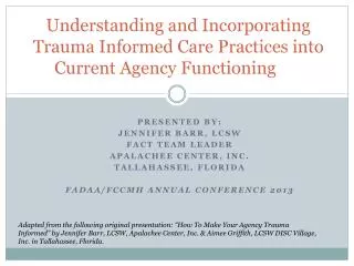 Understanding and Incorporating Trauma Informed Care Practices into Current Agency Functioning