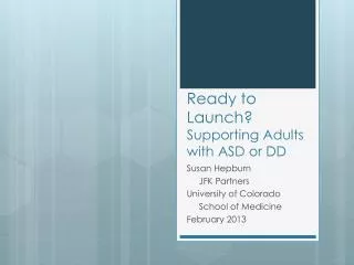 Ready to Launch? Supporting Adults with ASD or DD