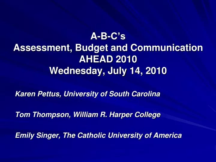 a b c s assessment budget and communication ahead 2010 wednesday july 14 2010
