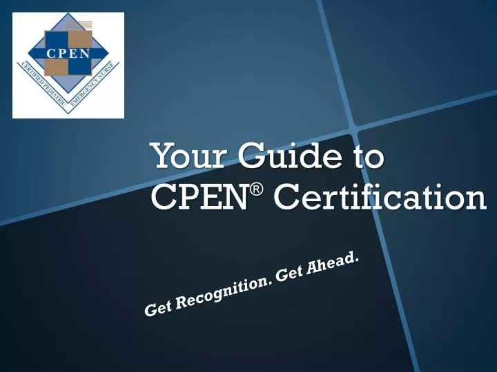 your guide to cpen certification
