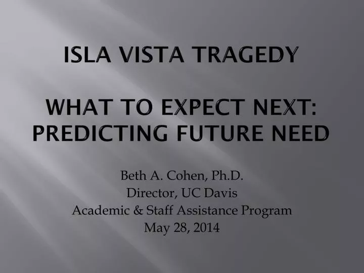 isla vista tragedy what to expect next predicting future need