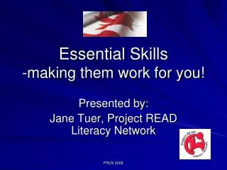 Essential Skills -making them work for you!