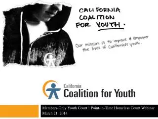 Members-Only Youth Count!: Point-in-Time Homeless Count Webinar March 21, 2014
