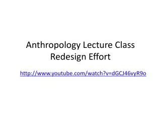 Anthropology Lecture Class Redesign Effort
