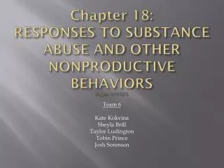 Chapter 18: RESPONSES TO SUBSTANCE ABUSE AND OTHER NONPRODUCTIVE BEHAVIORS Pages 510-515