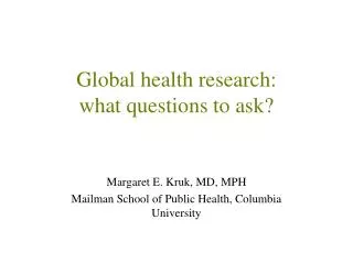 global health research what questions to ask