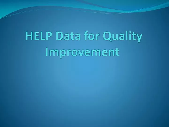 help data for quality improvement