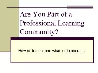 Are You Part of a Professional Learning Community?