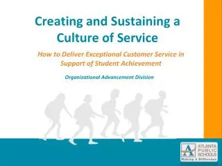 Creating and Sustaining a Culture of Service