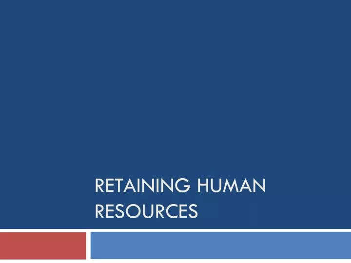 retaining human resources