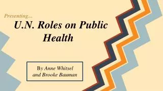 U.N. Roles on Public Health