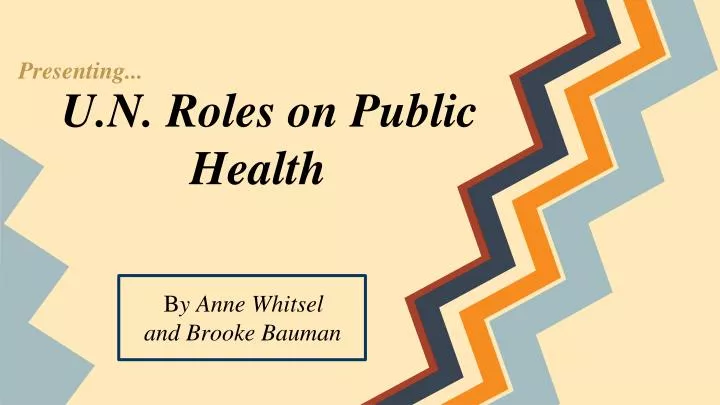 u n roles on public health