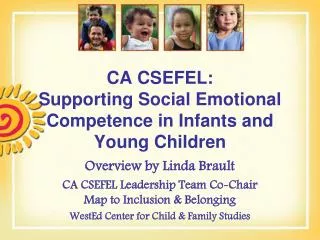CA CSEFEL: Supporting Social Emotional Competence in Infants and Young Children