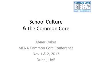 School Culture &amp; the Common Core