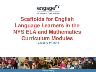 Scaffolds for English Language Learners in the NYS ELA and Mathematics Curriculum Modules